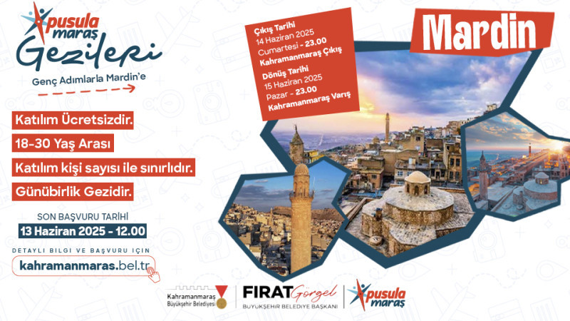 Büyükşehir’in “Pusula Maraş Gezileri” Mardin Turuyla Başlıyor!