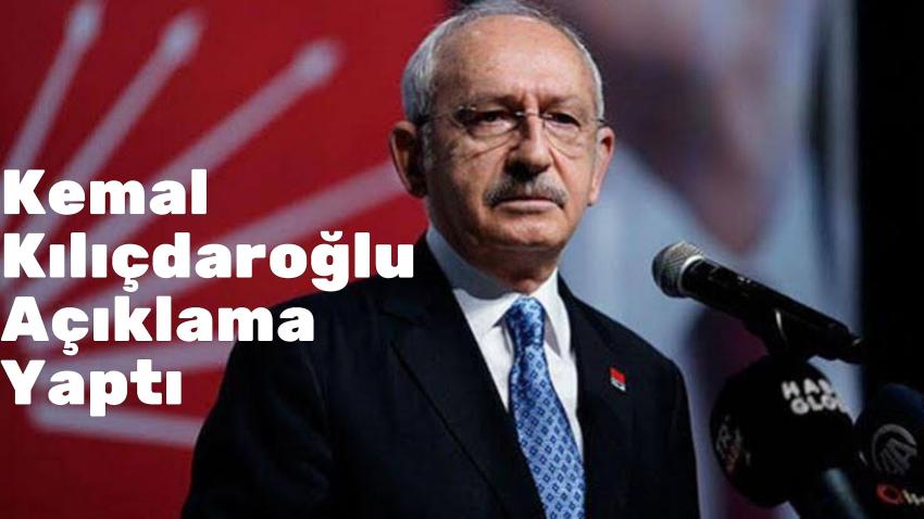 Kemal Kılıçdaroğlu'ndan Açıklama