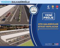 Dulkadiroğlu’na Oto Galericiler Sitesi Projesi
