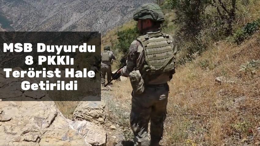 MSB Duyurdu 8 PKKlı Terörist Hale Getirildi