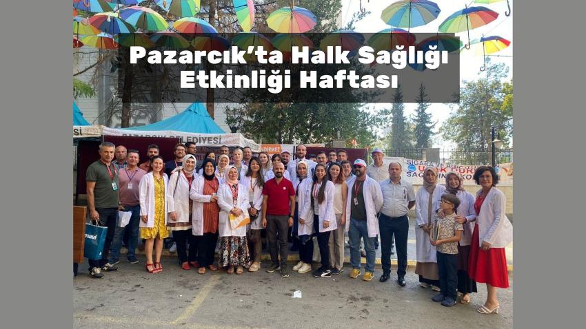 Pazarcık'ta Halk Sağlığı Etkinliği Haftası