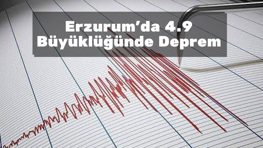 Erzurum'da 4.9 Büyüklüğünde Deprem