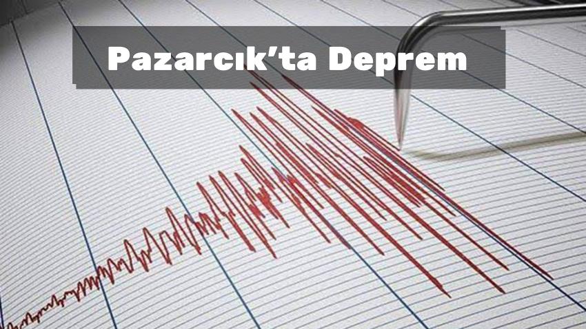 Pazarcık'ta Deprem