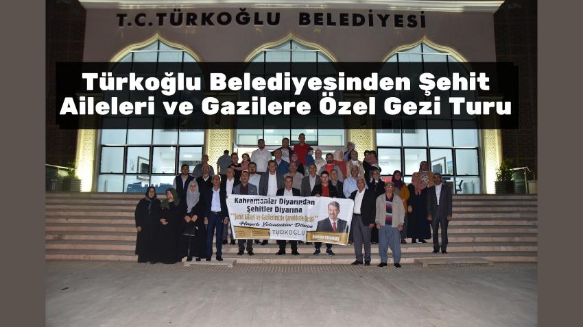 Türkoğlu Belediyesinden Şehit Aileleri ve Gazilere Özel Gezi Turu