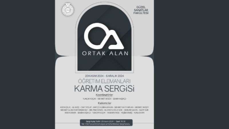 Kahramanmaraş Sütçü İmam Üniversitesi Güzel Sanatlar Fakültesi’nden “Ortak Alan” Karma Sergisi