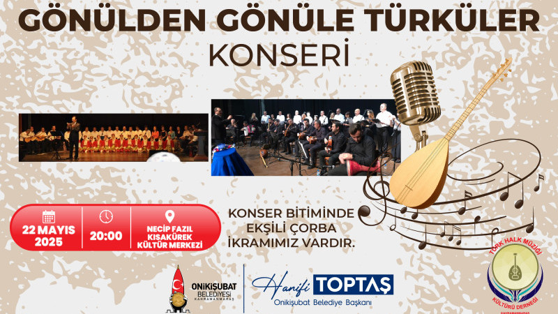 Onikişubat Belediyesi’nden Türk Mutfağı Haftası’na özel türkü konseri