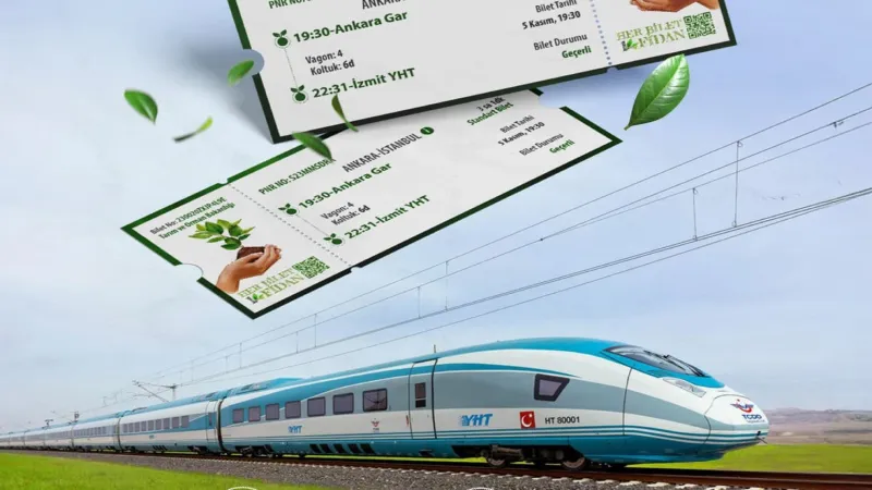 Her Bilet Bir Fidan: YHT yolcuları adına 13 milyon fidan dikilecek