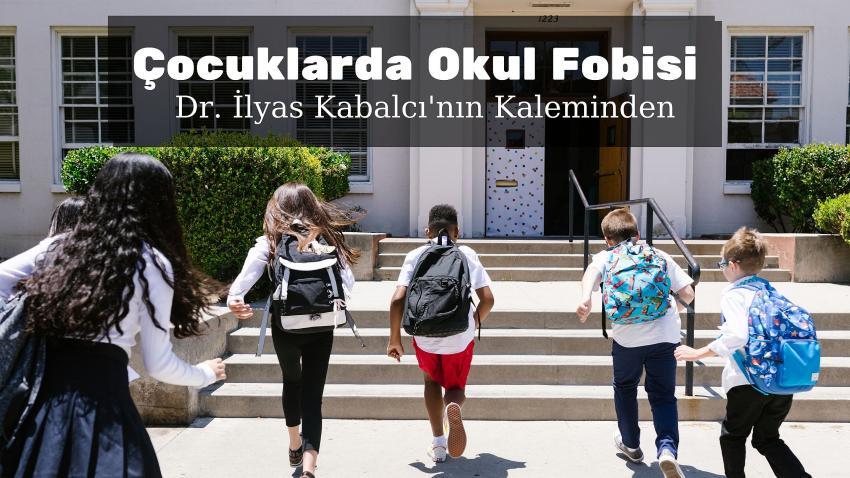 ÇOCUKLARDA OKUL FOBİSİ