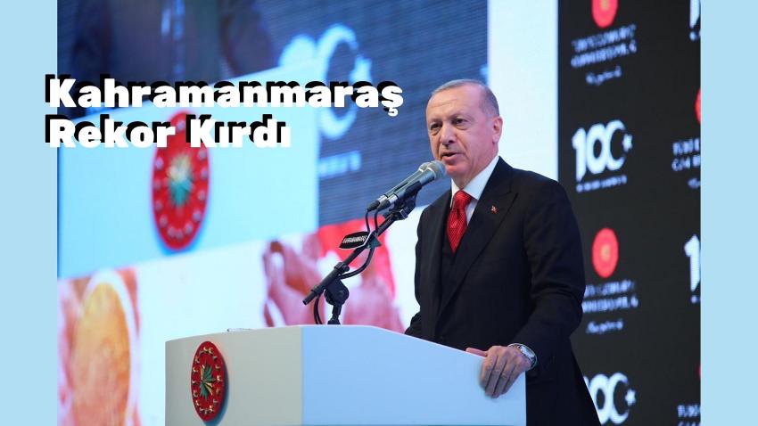 Kahramanmaraş Rekor Kırdı