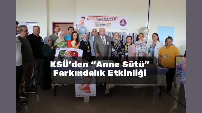 KSÜ’den “Anne Sütü” Farkındalık Etkinliği