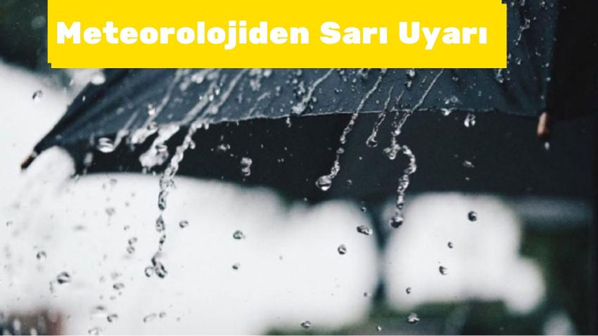 Meteorolojiden Sarı Uyarı